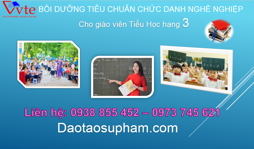 Bồi dưỡng theo tiêu chuẩn chức danh nghề nghiệp giáo viên tiểu học hạng 3